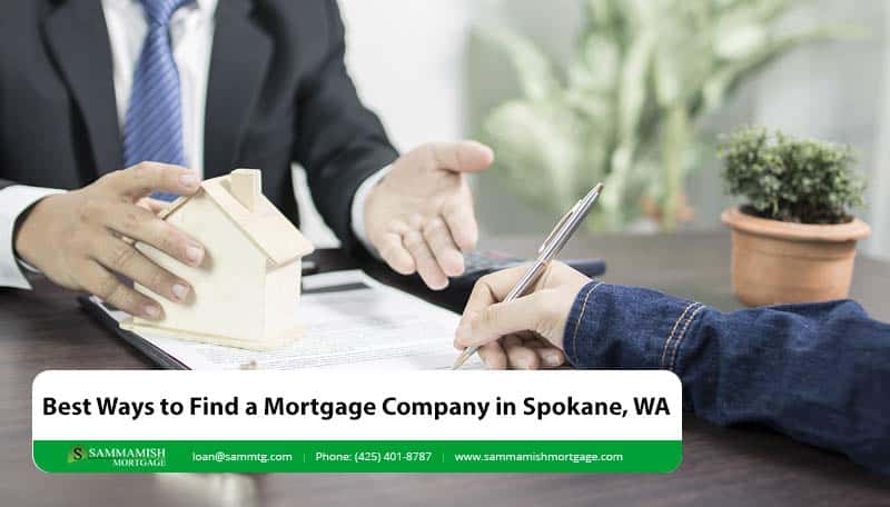 Best Ways to Find a Mortgage Company in Spokane, WA