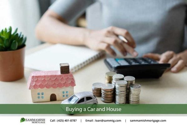 Buying a Car and House