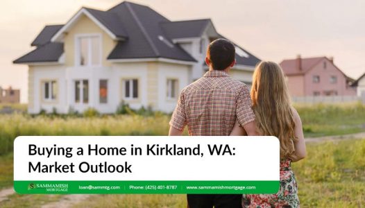 Buying a Home in Kirkland WA Market Outlook for