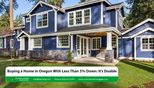 Buying a Home in Oregon With Less Than Down Its Doable