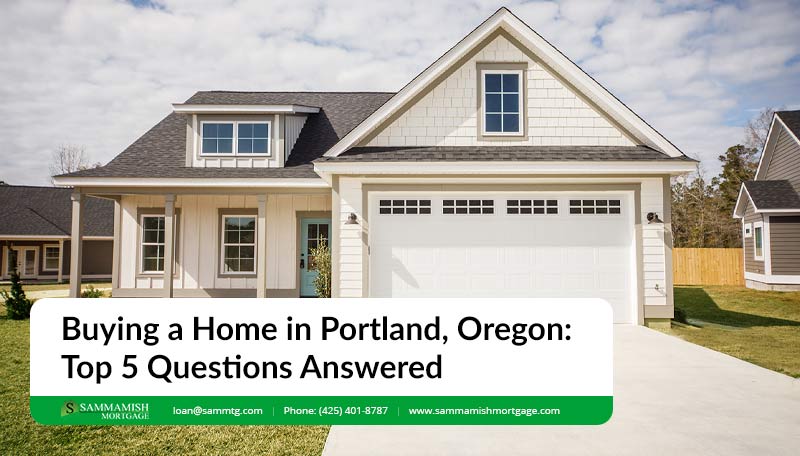 Buying a Home in Portland, Oregon in 2026: Top 5 Questions Answered