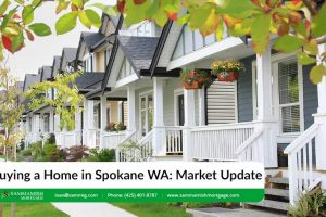 Buying a Home in Spokane WA: Real Estate & Mortgage Update for 2025