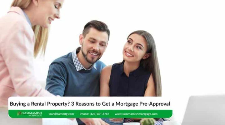 Buying a Rental Property? 3 Reasons to Get a Mortgage Pre-Approval
