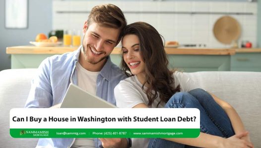 Can I Buy a House in Washington with Student Loan Debt