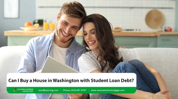 Can You Buy a House in Washington With Student Loan Debt?