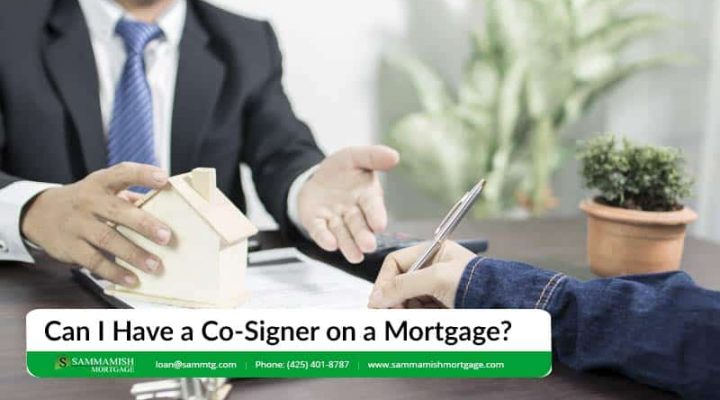 Can I Have a Co-Signer on a Mortgage?