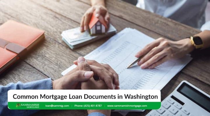 Common Mortgage Loan Documents in Washington State
