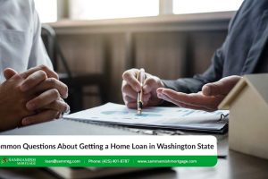 Common Questions About Getting a Home Loan in Washington State