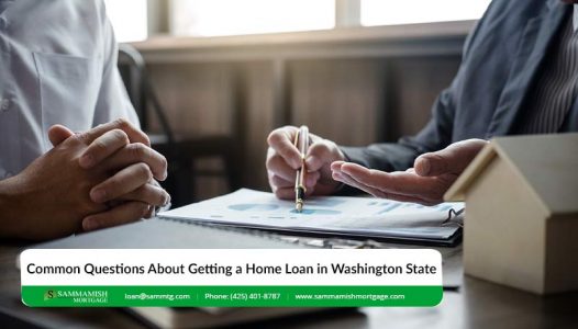 Common Questions About Getting a Home Loan in Washington State