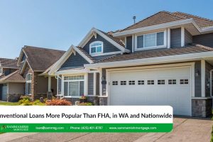 Conventional Loans More Popular Than FHA, in Washington and Nationwide