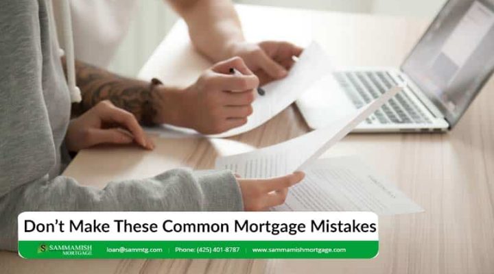 Don’t Make These Common Mortgage Mistakes