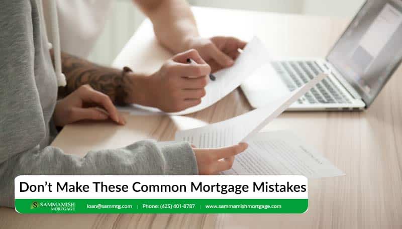 Don’t Make These Common Mortgage Mistakes