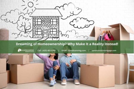 Dreaming of Homeownership Why Make It a Reality Instead