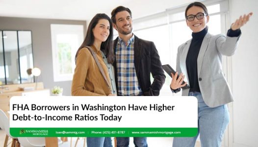 FHA Borrowers in Washington Have Higher Debt to Income Ratios Today