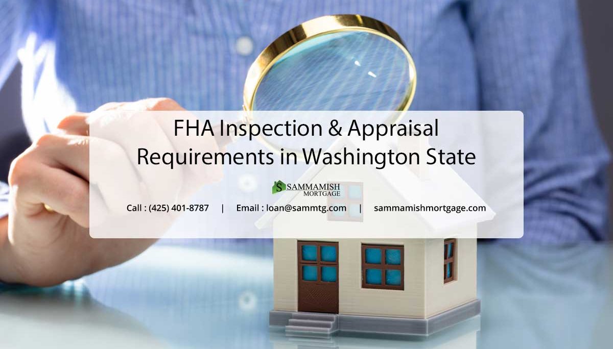 FHA Inspection & Appraisal Requirements in Washington State