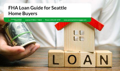FHA Loan Guide for Seattle Home Buyers