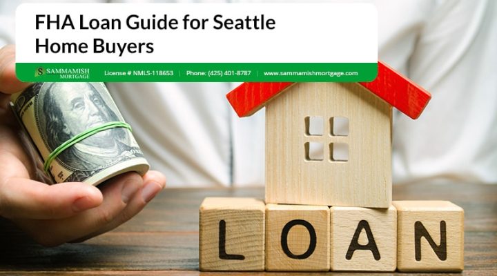 FHA Loan Guide for Seattle Home Buyers: 2026