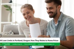 FHA Loan Limits in Portland, Oregon: How They Relate to Home Prices