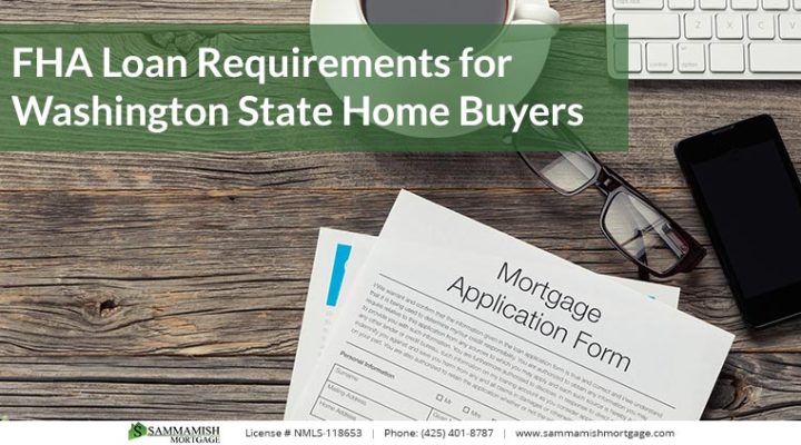 FHA Loan Requirements in 2026 for Washington State Home Buyers