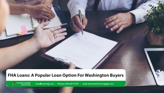 FHA Loans A Popular Loan Option For Washington Buyers