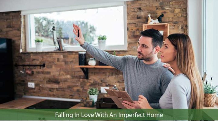 Falling In Love With An Imperfect Home