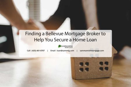 Bellevue Mortgage Broker: Getting the Best Home Loan