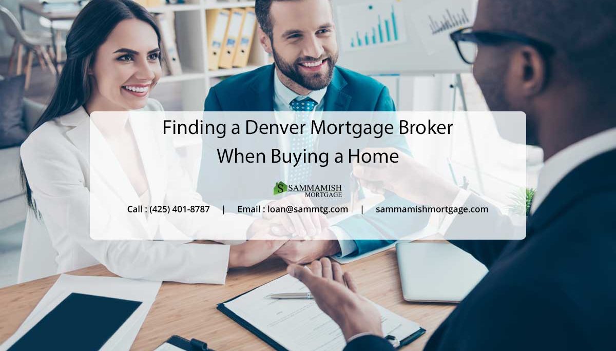 Denver Mortgage Broker: Getting the Best Home Loan