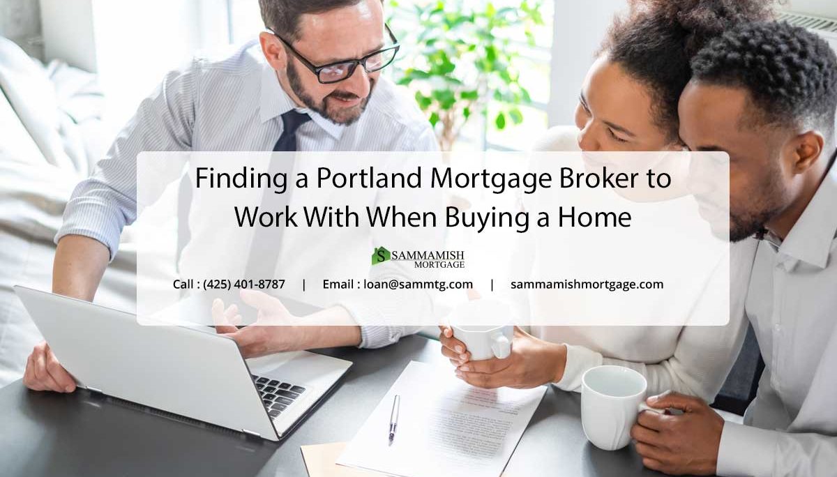 Portland Mortgage Broker: What Are They and Should You Use One?
