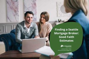 Seattle Mortgage Broker: Finding the Right Lending Advisor