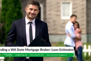 WA State Mortgage Broker: Is a Broker the Right Choice?