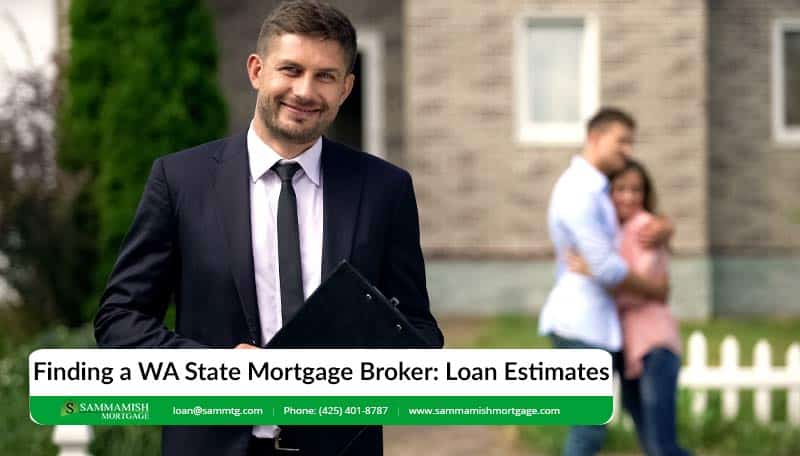 WA State Mortgage Broker: Is a Broker the Right Choice?