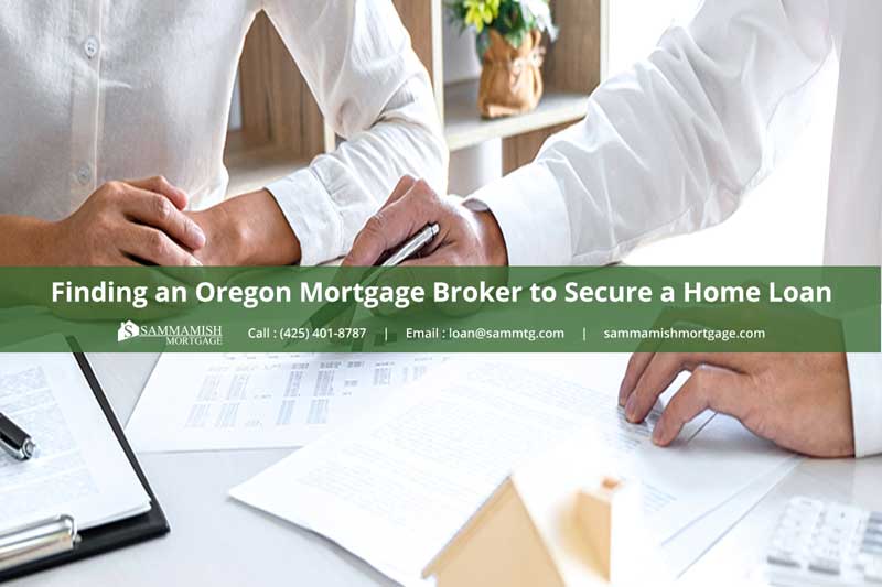 Oregon Mortgage Broker Getting the Best Home Loan