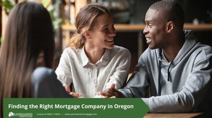 Finding the Right Mortgage Company in Oregon