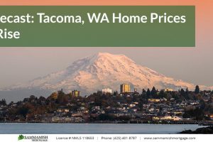 Forecast: Tacoma, WA Home Prices to Continue Rising In 2024