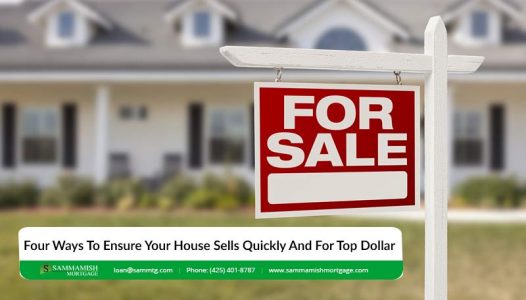 Four Ways To Ensure Your House Sells Quickly And For Top Dollar