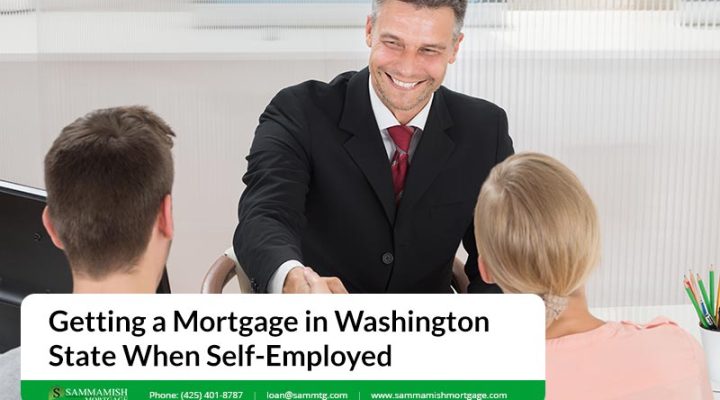 Getting a Mortgage in Washington State When Self-Employed