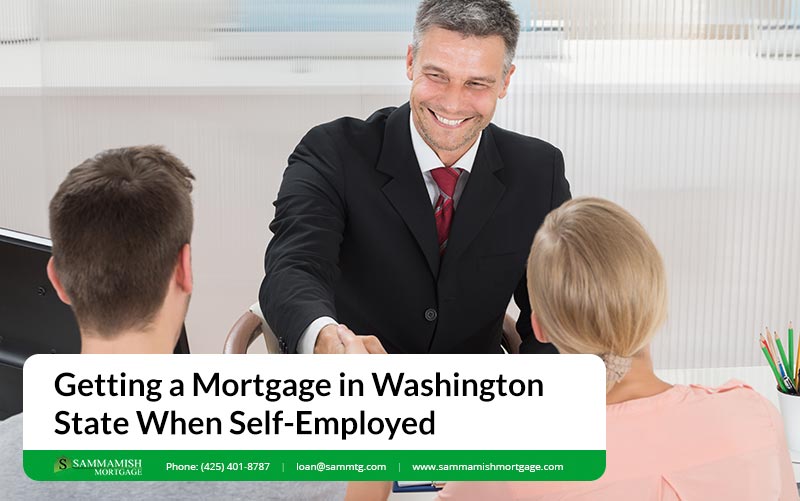 Getting a Mortgage in Washington State When Self-Employed