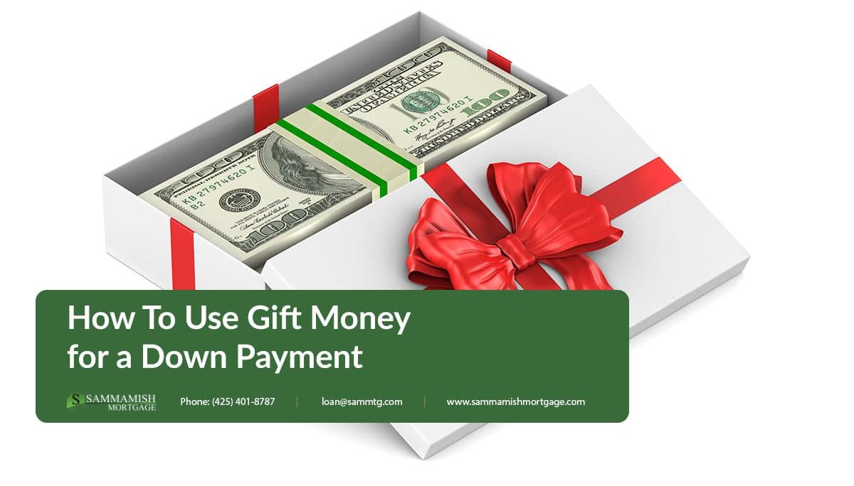 How To Use Gift Money for a Down Payment