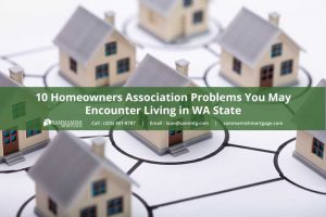 10 Homeowners Association Problems You May Encounter Living in WA State