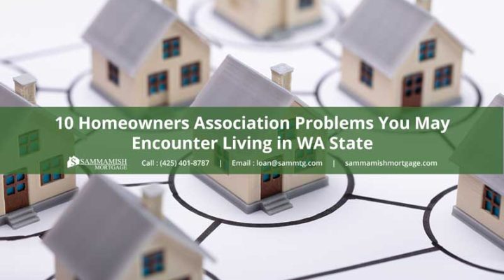 10 Homeowners Association Problems You May Encounter Living in WA State