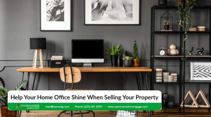 Help Your Home Office Shine When Selling Your Property