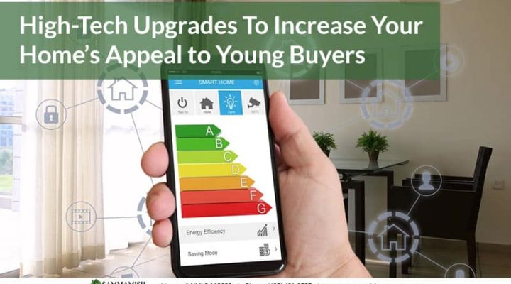 High-Tech Upgrades To Increase Your Home’s Appeal to Young Buyers