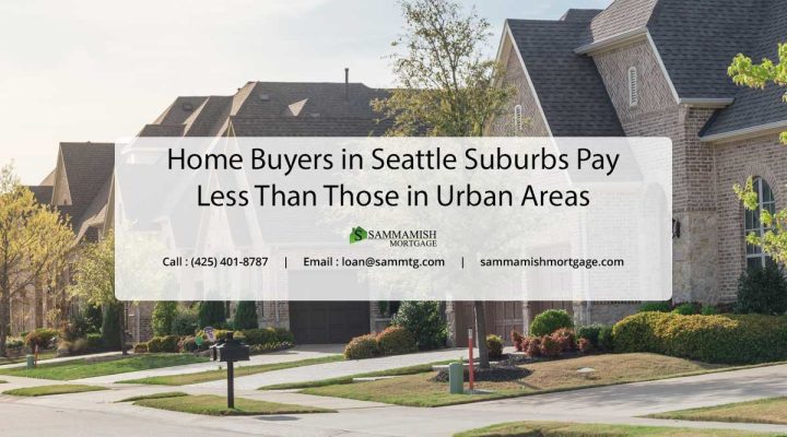 Home Buyers in Seattle Suburbs Pay Less Than Those in Urban Areas