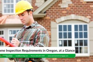 Home Inspection Requirements in Oregon, at a Glance