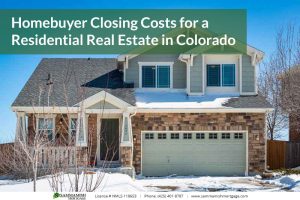 Homebuyer Closing Costs for a Residential Real Estate in Colorado 2023