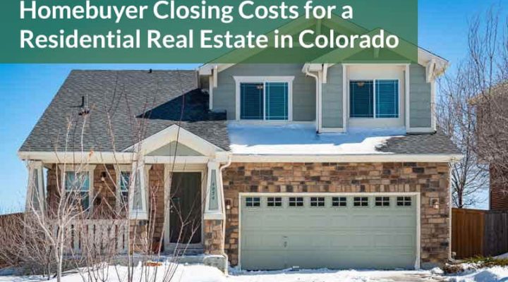 Homebuyer Closing Costs for a Residential Real Estate in Colorado 2026