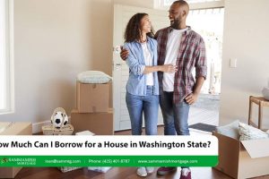 How Much Can I Borrow for a House in Washington State?