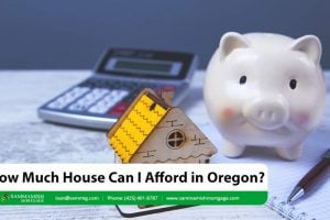 How Much House Can I Afford in Oregon, if I Buy in 2023?