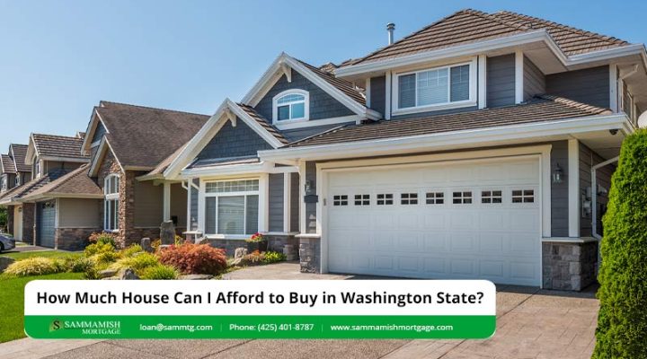 How Much House Can I Afford to Buy in Washington State?