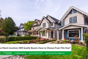 How Much Inventory Will Seattle Buyers Have to Choose From in 2022?